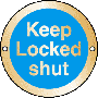 Keep Locked Shut Brass