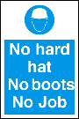 No Hard Hat No Boots No Job Portrait