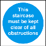 This Staircase Must Be Kept Clear