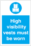 High Visibility Vests Must Be Worn Portrait