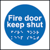 Fire Door Keep Shut Braille