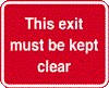 This Exit Must Be Kept Clear