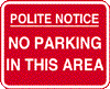 Polite Notice No Parking