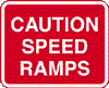 Caution Speed Ramps